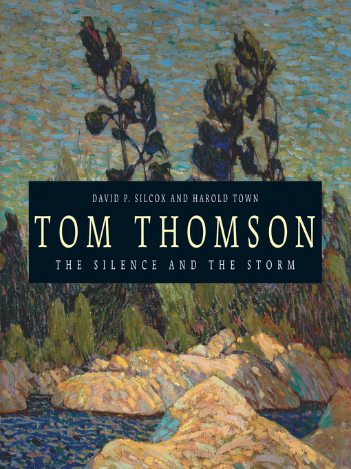 Title details for Tom Thomson by David Silcox - Available